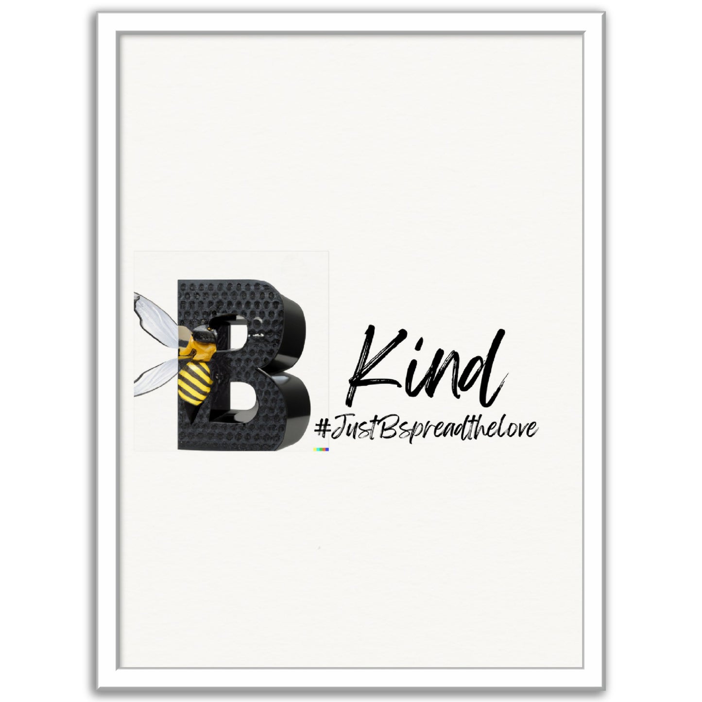 Just B Be Kind, Museum-Quality Matte Paper Metal Framed Poster (US & CA)