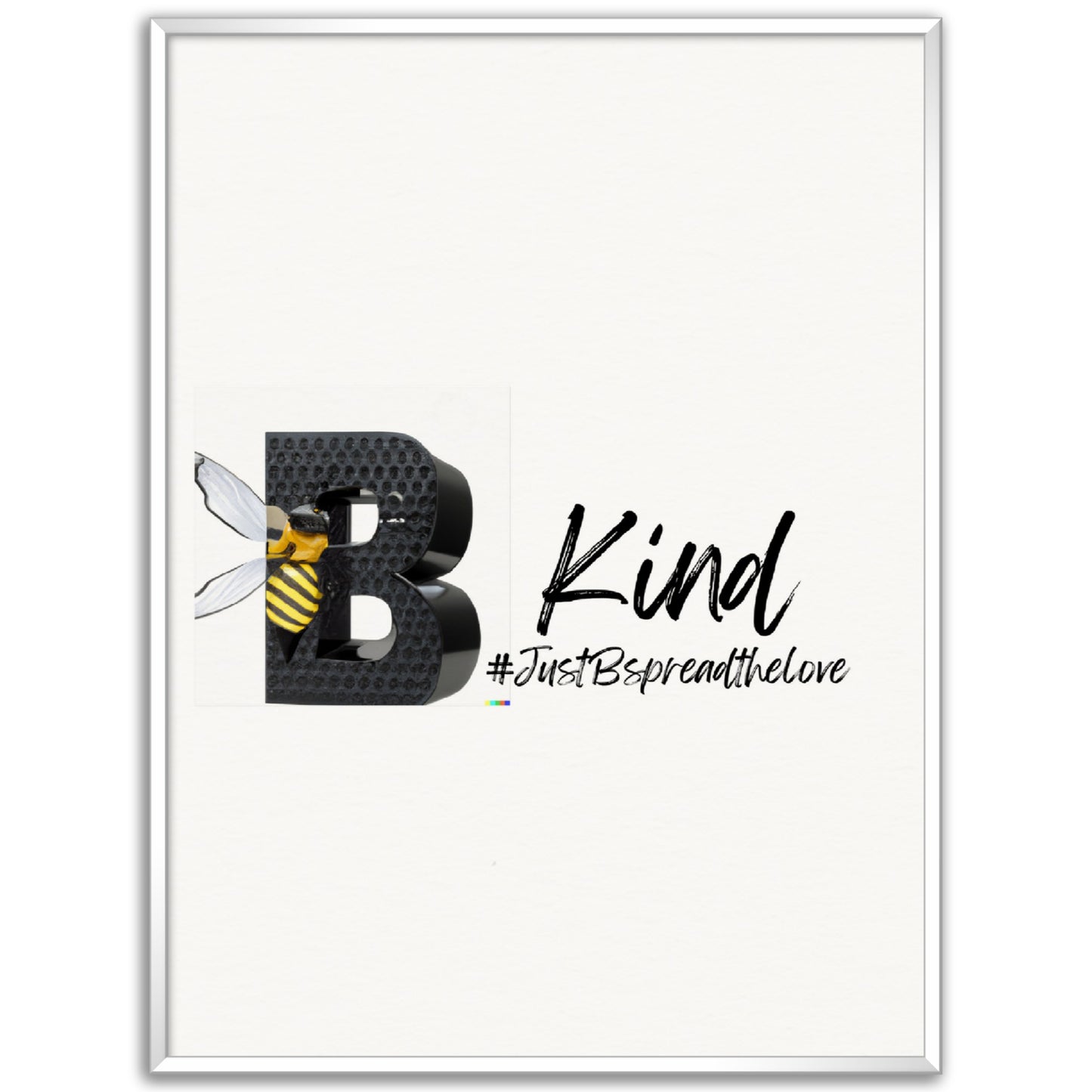 Just B Be Kind, Museum-Quality Matte Paper Metal Framed Poster (US & CA)