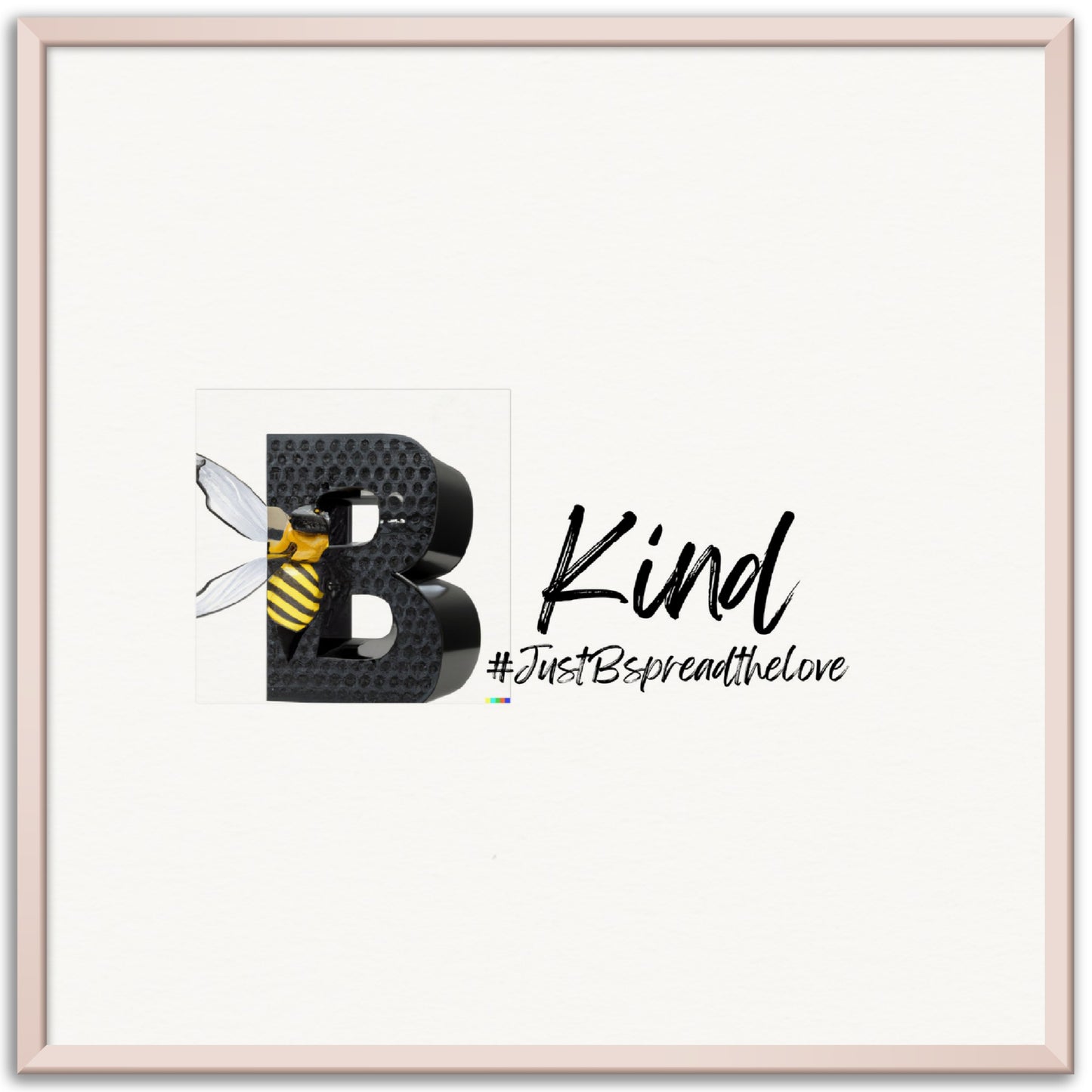 Just B Be Kind, Museum-Quality Matte Paper Metal Framed Poster (US & CA)