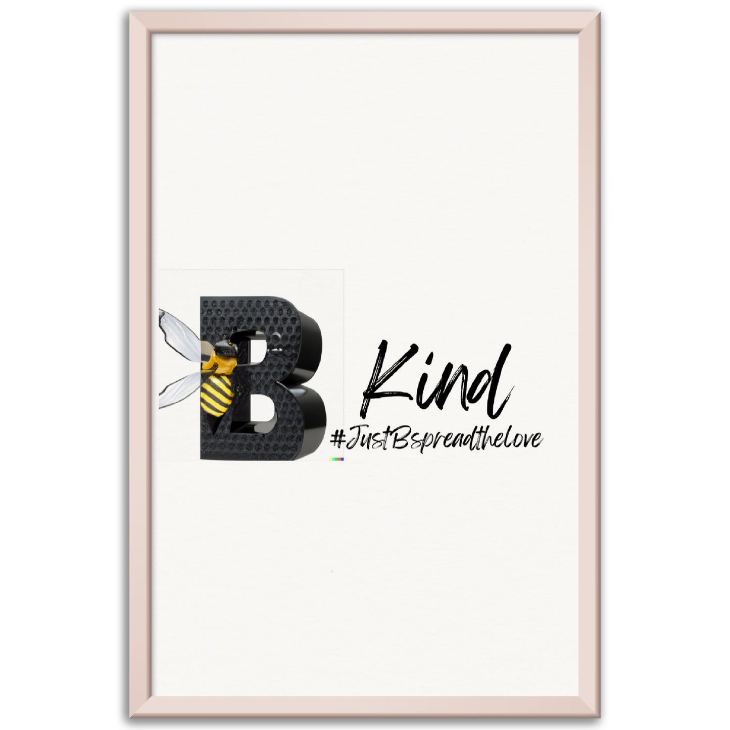 Just B Be Kind, Museum-Quality Matte Paper Metal Framed Poster (US & CA)