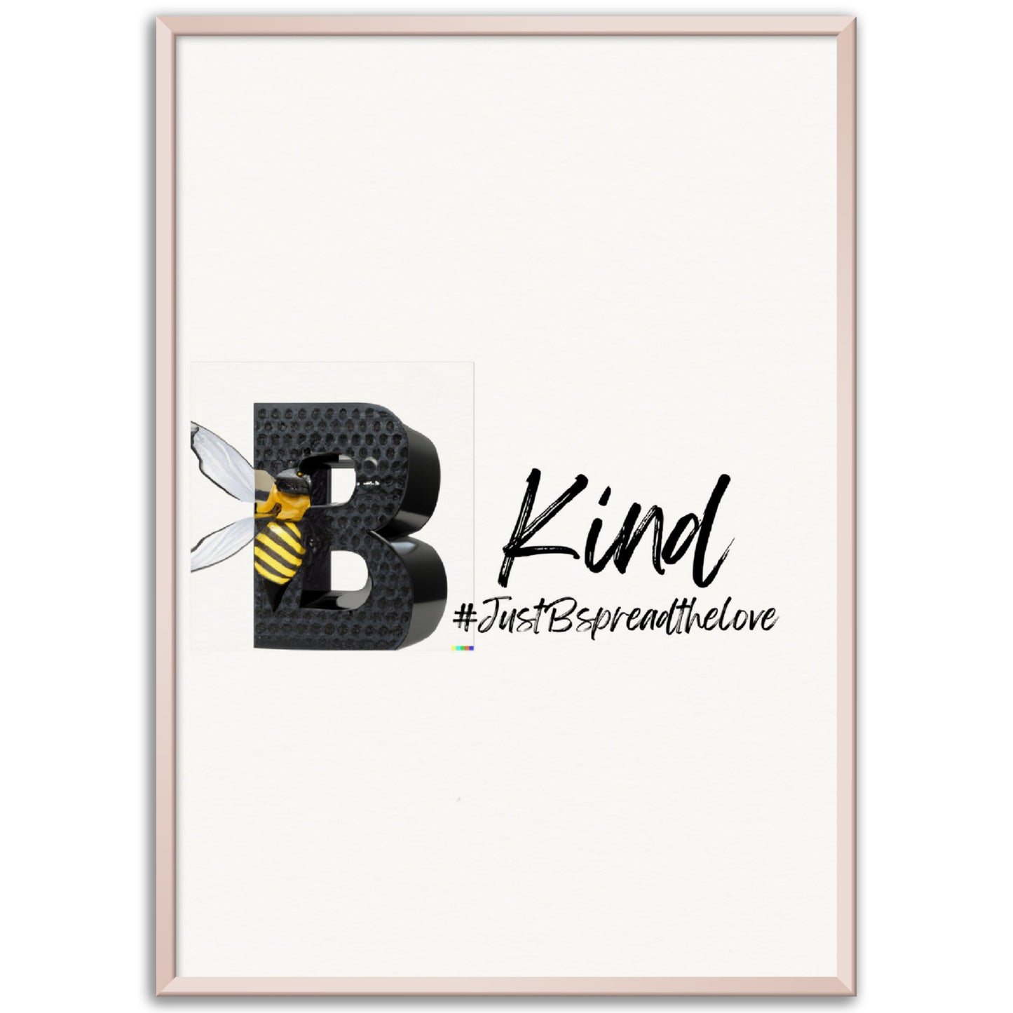 Just B Be Kind, Museum-Quality Matte Paper Metal Framed Poster (US & CA)