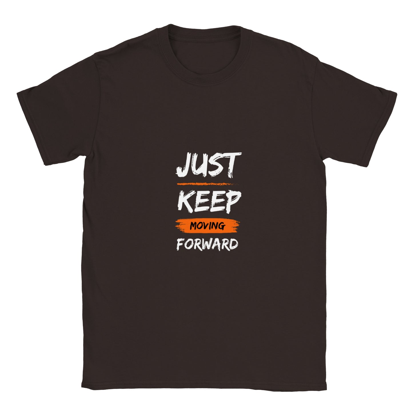 Just Keep Moving Forward - Classic Unisex Crewneck T-shirt