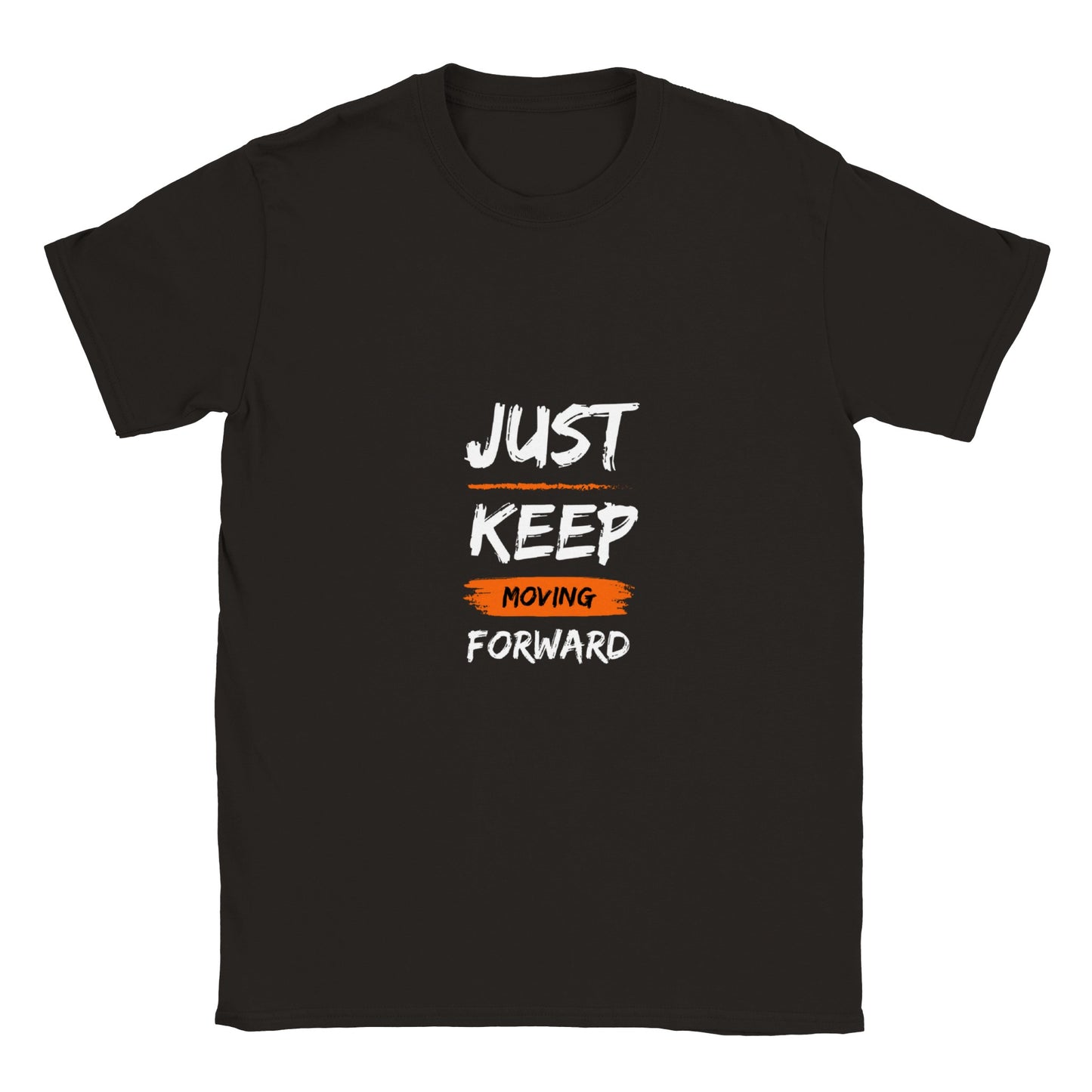 Just Keep Moving Forward - Classic Unisex Crewneck T-shirt