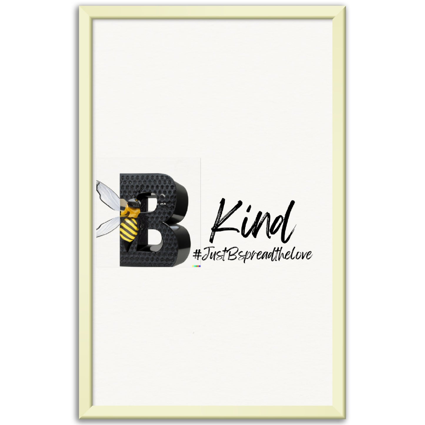 Just B Be Kind, Museum-Quality Matte Paper Metal Framed Poster (US & CA)