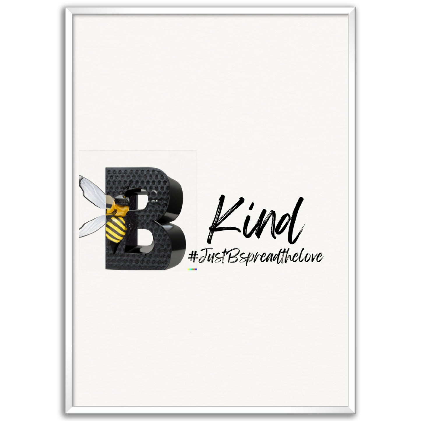 Just B Be Kind, Museum-Quality Matte Paper Metal Framed Poster (US & CA)