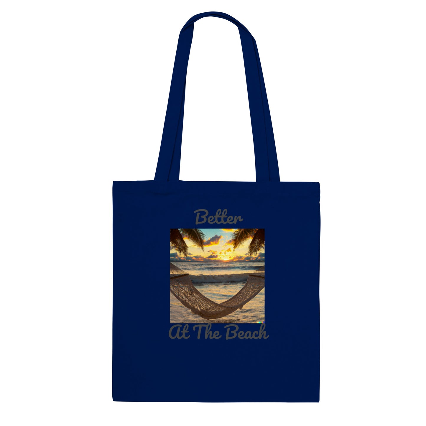 Classic Tote Bag - Better At The Beach
