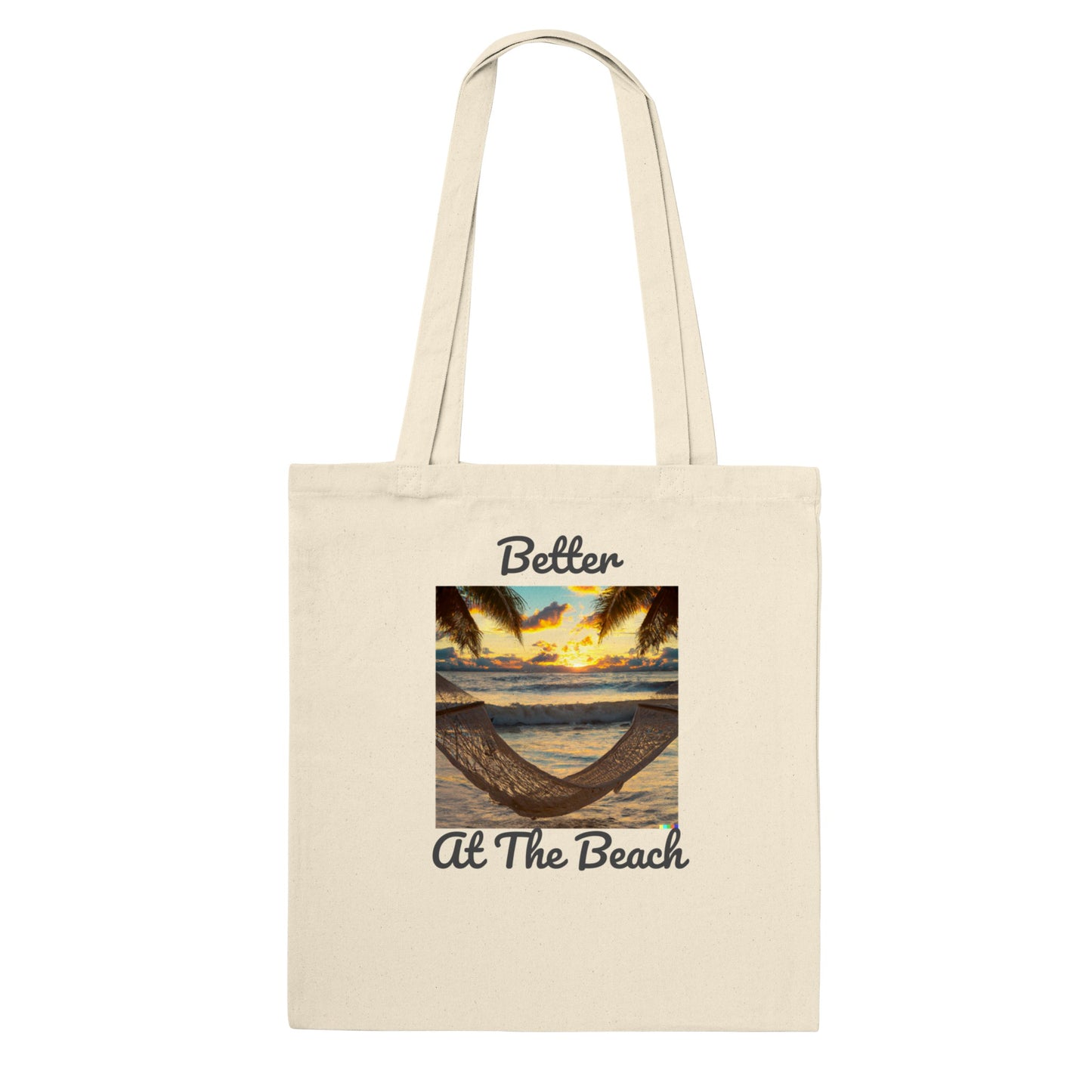 Classic Tote Bag - Better At The Beach